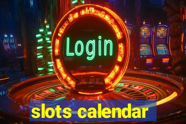 slots calendar