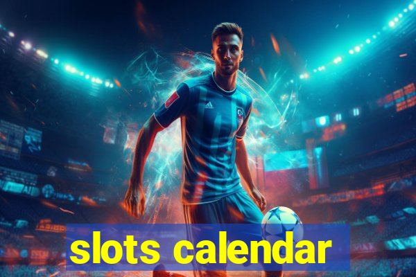 slots calendar