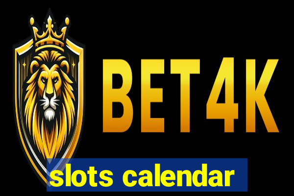 slots calendar