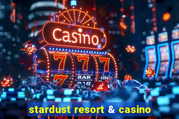 stardust resort & casino