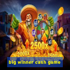 big winner cash game