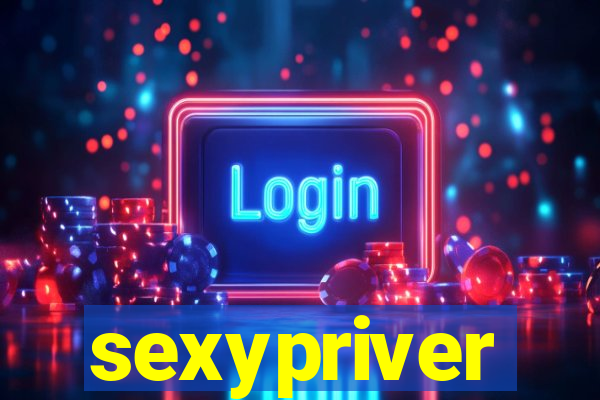 sexypriver