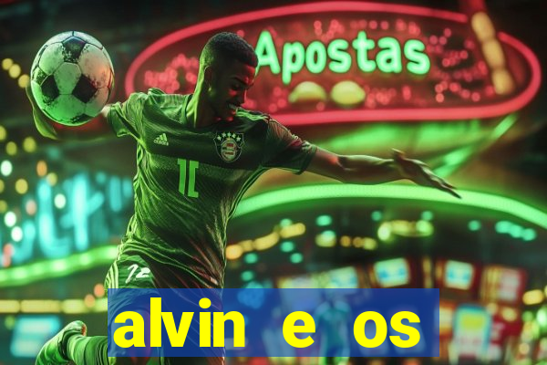 alvin e os esquilos ordem