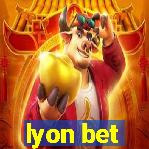 lyon bet