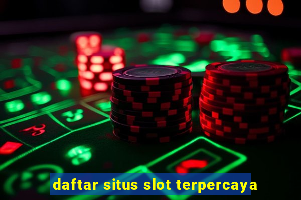 daftar situs slot terpercaya