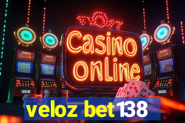 veloz bet138