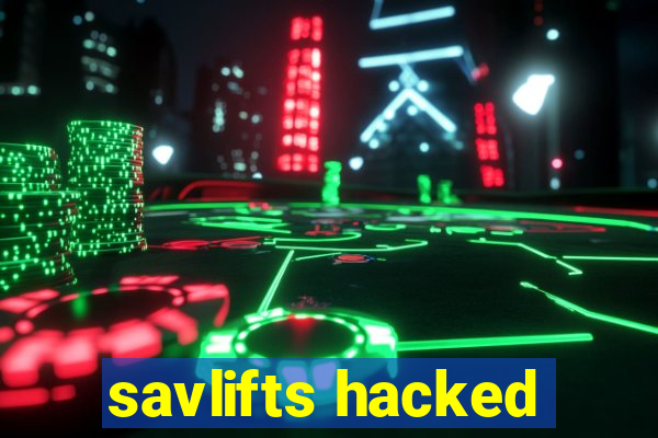 savlifts hacked