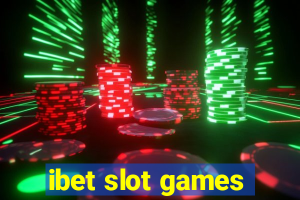 ibet slot games