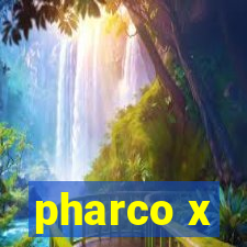 pharco x