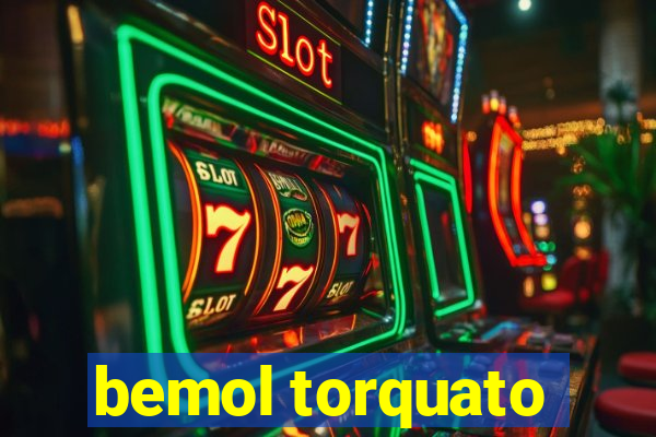 bemol torquato