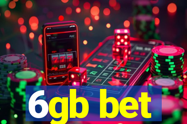 6gb bet