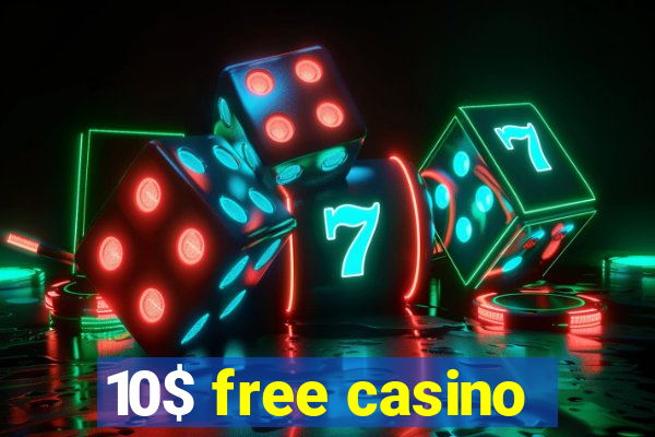 10$ free casino