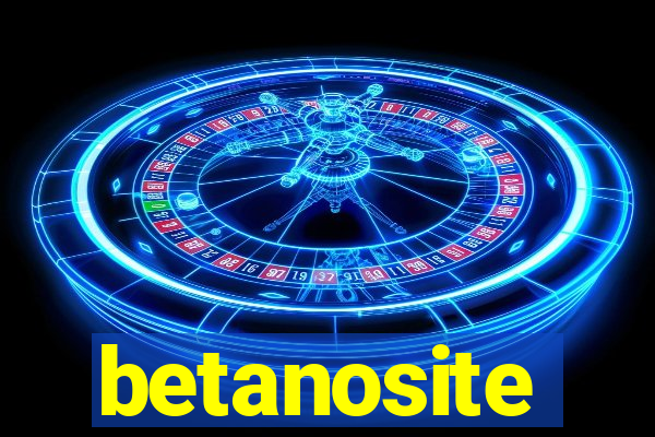 betanosite