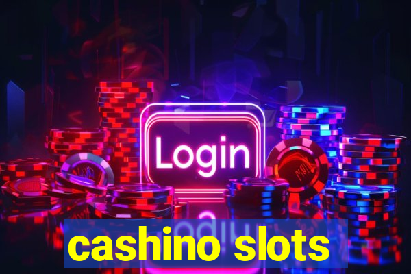 cashino slots