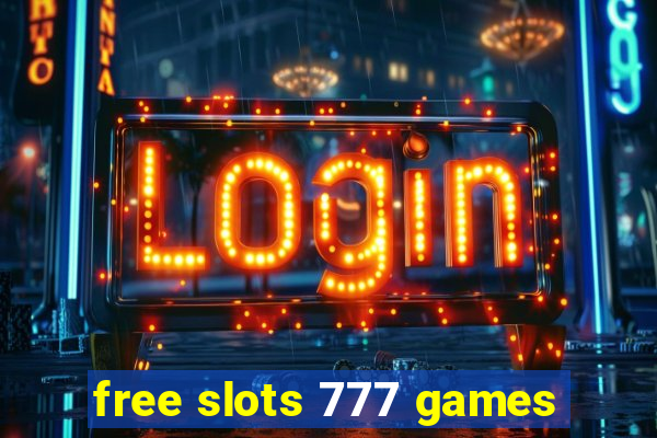 free slots 777 games