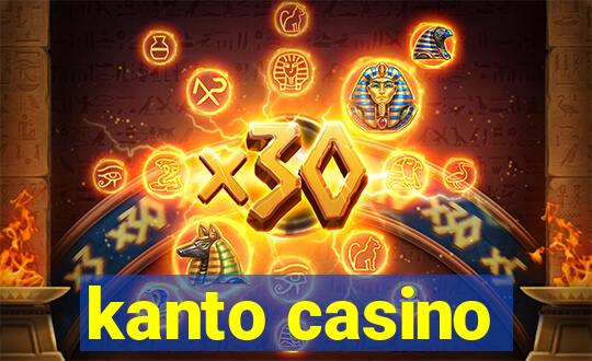 kanto casino