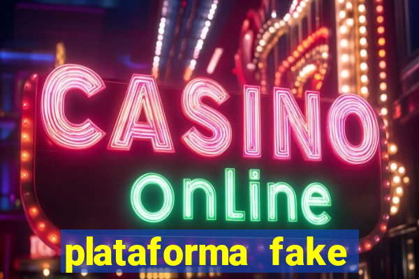 plataforma fake para brincar