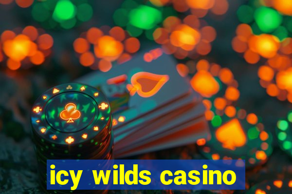 icy wilds casino