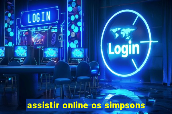 assistir online os simpsons