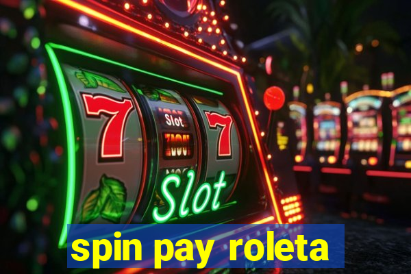 spin pay roleta