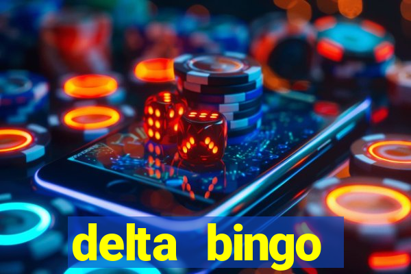 delta bingo pickering program