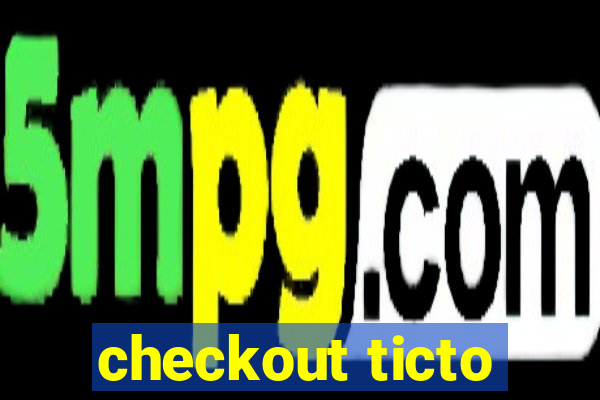 checkout ticto