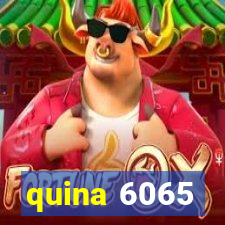 quina 6065