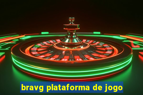 bravg plataforma de jogo