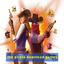 the pirate download games