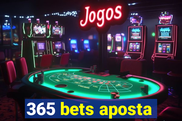 365 bets aposta