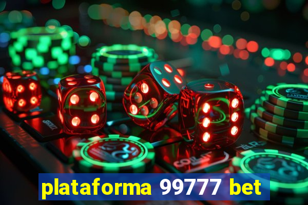 plataforma 99777 bet