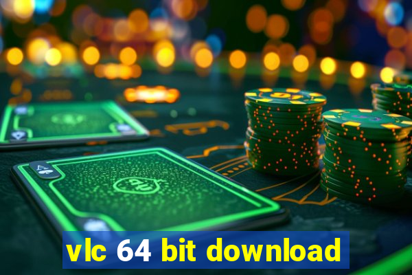 vlc 64 bit download