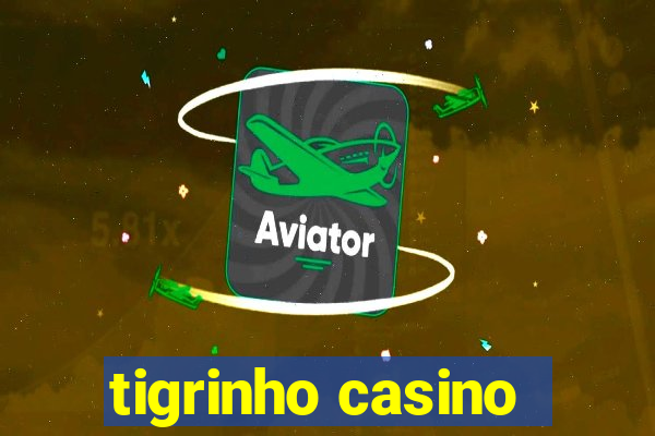 tigrinho casino