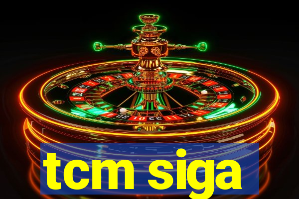 tcm siga