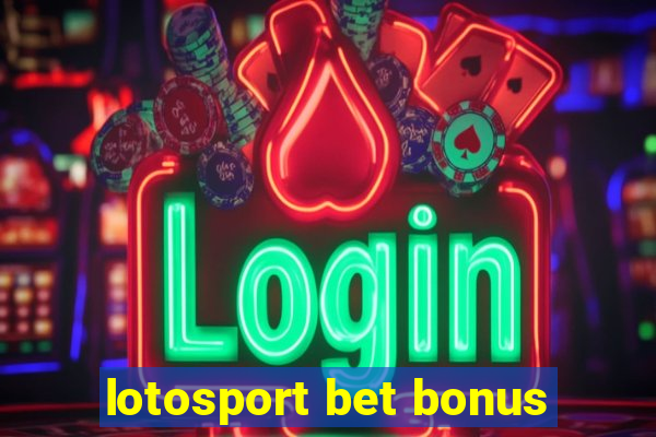 lotosport bet bonus