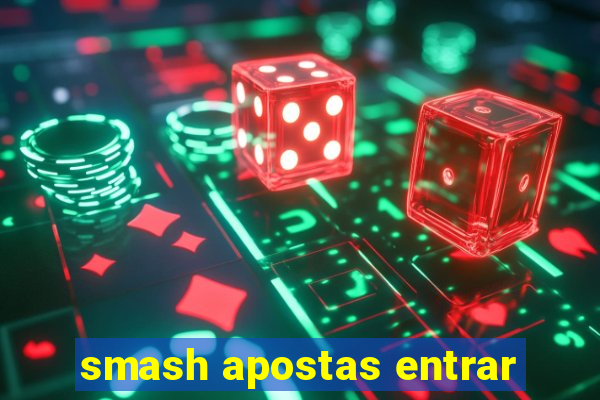 smash apostas entrar