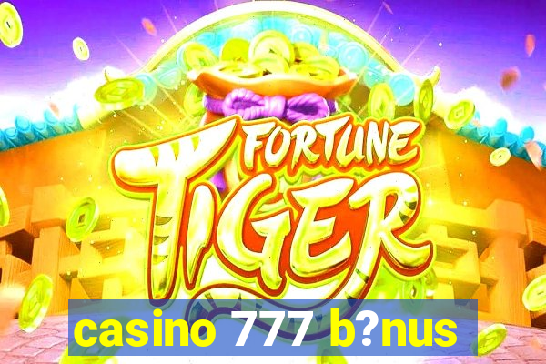 casino 777 b?nus