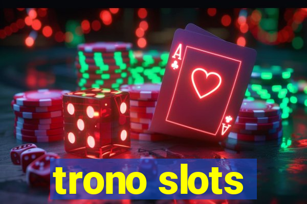 trono slots