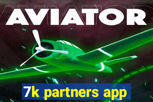 7k partners app