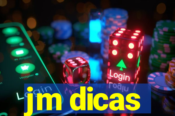 jm dicas