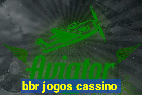 bbr jogos cassino