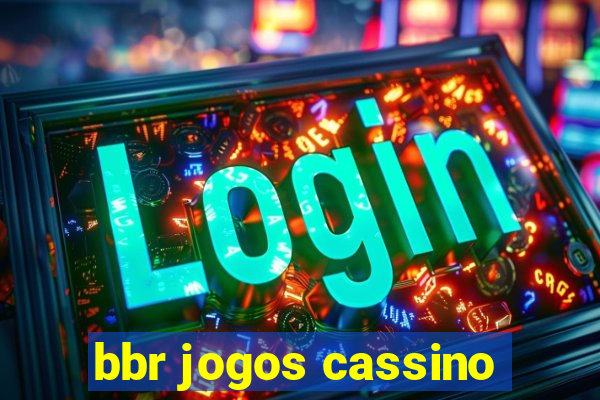 bbr jogos cassino