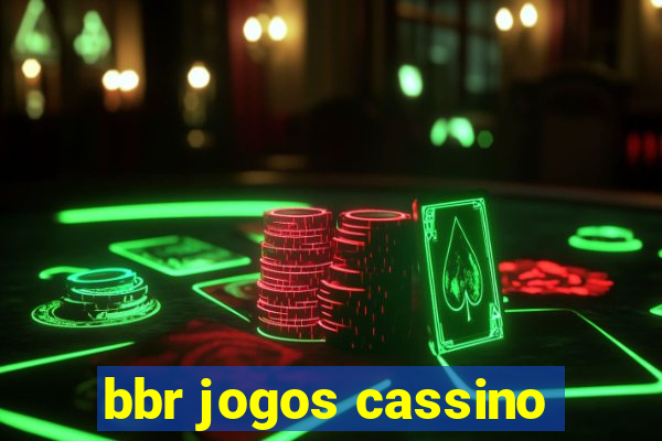 bbr jogos cassino