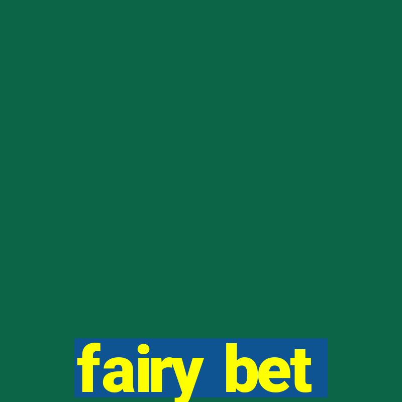 fairy bet