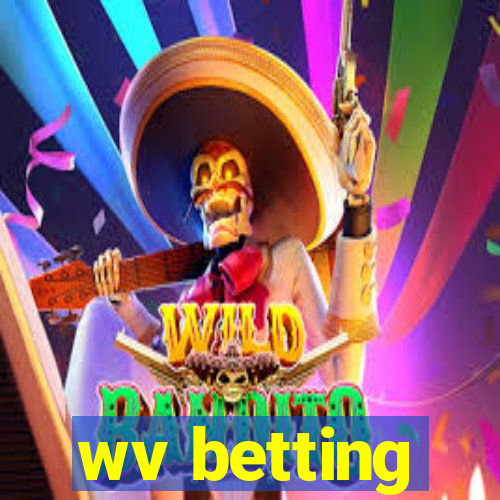 wv betting