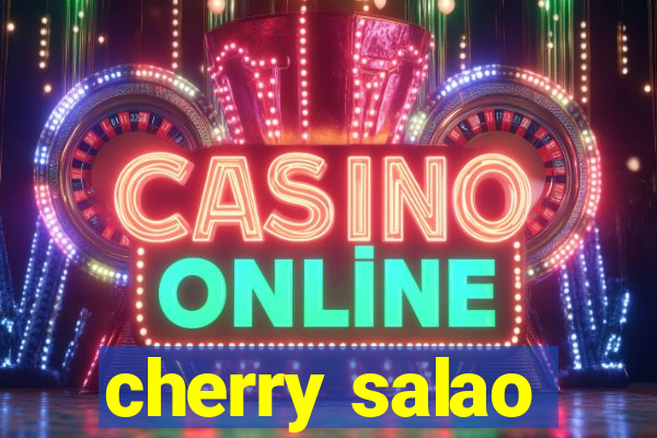 cherry salao