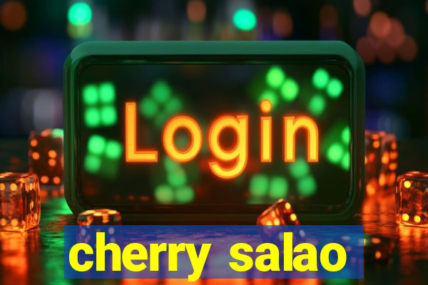 cherry salao