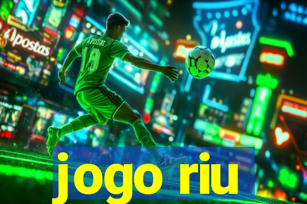 jogo riu