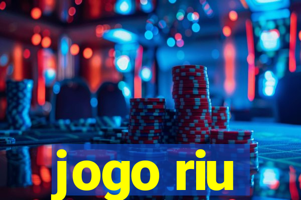 jogo riu