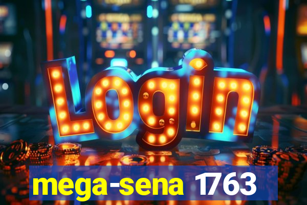 mega-sena 1763